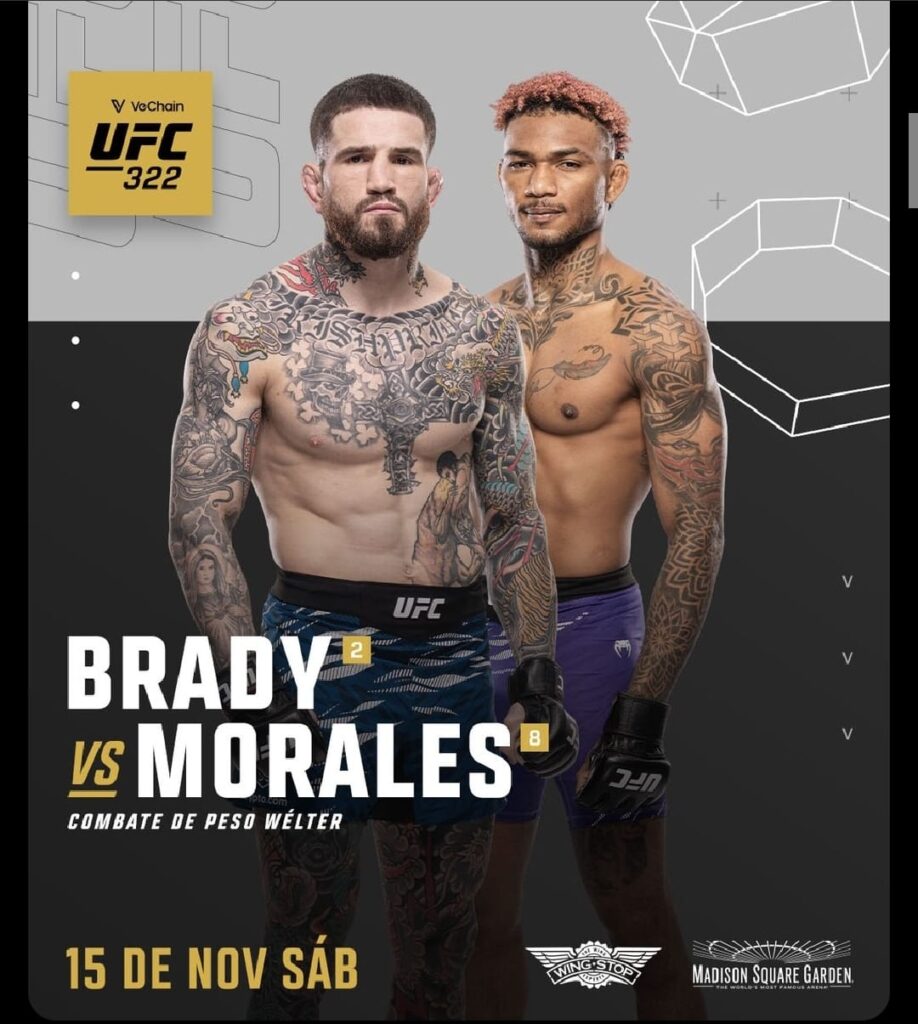 Michael Morales va por la gloria: enfrentará a Sean Brady en UFC 322 en el Madison Square Garden 2 WhatsApp Image 2025 10 17 at 9.44.19 AM El invicto ecuatoriano Michael Morales tendrá su mayor desafío hasta la fecha. El Orense chocará con el estadounidense Sean Brady, número dos del mundo en los pesos wélter, el sábado 15 de noviembre en el legendario Madison Square Garden de Nueva York.